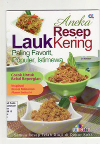 Aneka resep lauk kering: paling favorit populer istimewa
