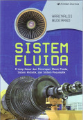 Sistem fluida: prinsip dasar dan penerapan mesin fluida, sistem hidrolik, dan sistem pneumatik