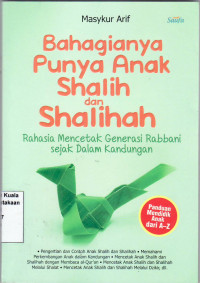 Bahagianya punya anak shalih dan shalihah