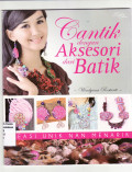 Cantik dengan aksesori dari batik