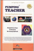 Pumping teacher: memompa kepribadian dan kompetensi guru