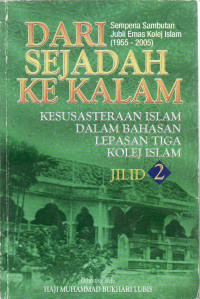 Dari sejarah ke kalam: kesusasteraan islam dalam bahasa lepas tiga kolej islam