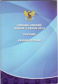 Undang-undang nomor 3 tahun 2014 tentang perindustrian