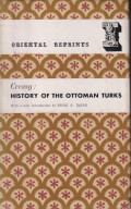 History of the Ottoman Turks: with a new introduction by Zeine N. Zeine