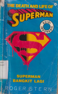 The death and life of Superman: Superman bangkit lagi