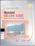 Memahami orang Aceh: aspek filsafat, etika dan estetika