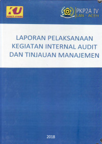 Laporan pelaksanaan kegiatan internal audit dan tinjauan manajemen