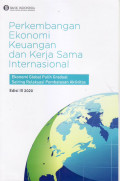 Perkembangan ekonomi keuangan dan kerja sama internasional: perkembangan ekonomi global, perkembangan kerja sama dan lembaga internasional