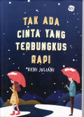 Tak ada cinta yang terbungkus rapi