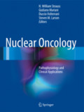 Nuclear OncologyPathophysiology and Clinical Applications /