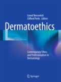 DermatoethicsContemporary Ethics and Professionalism in Dermatology /
