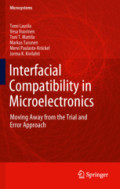 Interfacial Compatibility in MicroelectronicsMoving Away from the Trial and Error Approach /