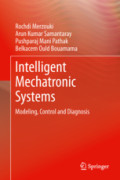 Intelligent Mechatronic SystemsModeling, Control and Diagnosis /