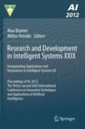 Research and Development in Intelligent Systems XXIXIncorporating Applications and Innovations in Intelligent Systems XX Proceedings of AI-2012, The Thirty-second SGAI International Conference on Innovative Techniques and Applications of Artificial Intelligence /