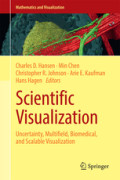 Scientific VisualizationUncertainty, Multifield, Biomedical, and Scalable Visualization /