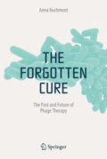 The Forgotten CureThe Past and Future of Phage Therapy /