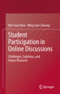 Student Participation in Online DiscussionsChallenges, Solutions, and Future Research /