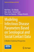 Modeling Infectious Disease Parameters Based on Serological and Social Contact DataA Modern Statistical Perspective /