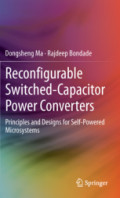 Reconfigurable Switched-Capacitor Power ConvertersPrinciples and Designs for Self-Powered Microsystems /
