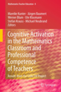 Cognitive Activation in the Mathematics Classroom and Professional Competence of TeachersResults from the COACTIV Project /