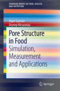 Pore Structure in FoodSimulation, Measurement and Applications /
