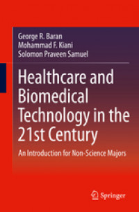 Healthcare and Biomedical Technology in the 21st CenturyAn Introduction for Non-Science Majors /