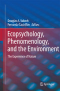 Ecopsychology, Phenomenology, and the EnvironmentThe Experience of Nature /