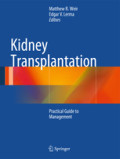 Kidney TransplantationPractical Guide to Management /