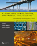 Climate Change and Infrastructure, Urban Systems, and Vulnerabilities