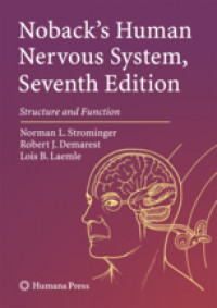 Noback's Human Nervous System, Seventh EditionStructure and Function /