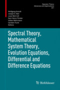 Spectral Theory, Mathematical System Theory, Evolution Equations, Differential and Difference Equations21st International Workshop on Operator Theory and Applications, Berlin, July 2010 /