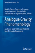 Analogue Gravity PhenomenologyAnalogue Spacetimes and Horizons, from Theory to Experiment /
