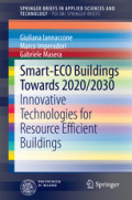 Smart-ECO Buildings towards 2020/2030Innovative Technologies for Resource Efficient Buildings /