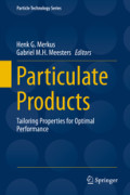 Particulate ProductsTailoring Properties for Optimal Performance /