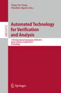 Automated Technology for Verification and Analysis11th International Symposium, ATVA 2013, Hanoi, Vietnam, October 15-18, 2013. Proceedings /