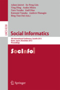 Social Informatics5th International Conference, SocInfo 2013, Kyoto, Japan, November 25-27, 2013, Proceedings /