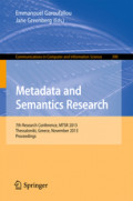 Metadata and Semantics Research7th Research Conference, MTSR 2013, Thessaloniki, Greece, November 19-22, 2013. Proceedings /