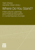 Where Do You Stand?Intercultural Learning and Political Education in Contemporary Europe /