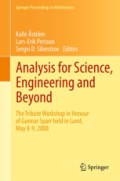Analysis for Science, Engineering and BeyondThe Tribute Workshop in Honour of Gunnar Sparr held in Lund, May 8-9, 2008 /