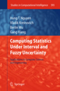 Computing Statistics under Interval and Fuzzy UncertaintyApplications to Computer Science and Engineering /