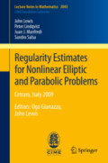 Regularity Estimates for Nonlinear Elliptic and Parabolic ProblemsCetraro, Italy 2009 <P>Editors: Ugo Gianazza, John Lewis</P> /