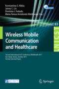 Wireless Mobile Communication and HealthcareSecond International ICST Conference, MobiHealth 2011, Kos Island, Greece, October 5-7, 2011. Revised Selected Papers /