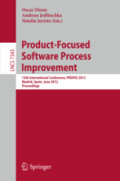Product-Focused Software Process Improvement13th International Conference, PROFES 2012, Madrid, Spain, June 13-15, 2012 Proceedings /