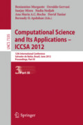Computational Science and Its Applications – ICCSA 201212th International Conference, Salvador de Bahia, Brazil, June 18-21, 2012, Proceedings, Part III /