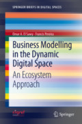 Business Modelling in the Dynamic Digital SpaceAn Ecosystem Approach /