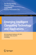 Emerging Intelligent Computing Technology and Applications8th International Conference, ICIC 2012, Huangshan, China, July 25-29, 2012. Proceedings /