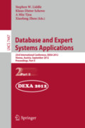 Database and Expert Systems Applications23rd International Conference, DEXA 2012, Vienna, Austria, September 3-6, 2012. Proceedings, Part II /