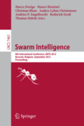 Swarm Intelligence8th International Conference, ANTS 2012, Brussels, Belgium, September 12-14, 2012. Proceedings /