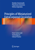 Principles of Miniaturized ExtraCorporeal CirculationFrom Science and Technology to Clinical Practice /