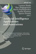 Artificial Intelligence Applications and InnovationsAIAI 2012 International Workshops: AIAB, AIeIA, CISE, COPA, IIVC, ISQL, MHDW, and WADTMB, Halkidiki, Greece, September 27-30, 2012, Proceedings, Part II /